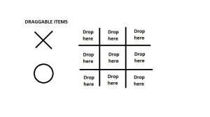 A screenshot of Tic Tac Toe game where 'X' and 'O' are draggable items to be placed in the 2-dimensional boxes having droppable areas.