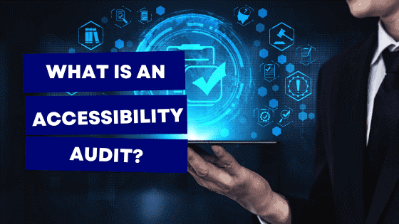 what is an accessibility audit?