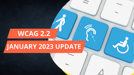 WCAG 2.2, January 2023 Update