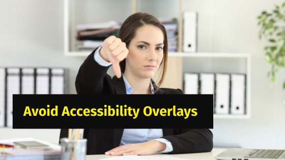 A lady showing thumbs down.- Avoid Accessibility Overlays