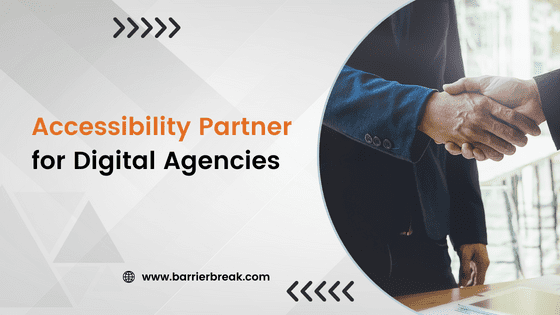 Accessibility Partner for Digital Agencies - www.barrierbreak.com