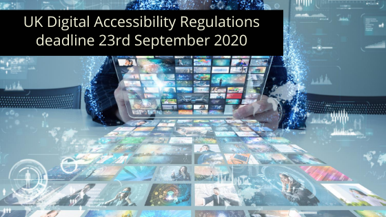 UK Digital Accessibility Regulations - Deadline 23rd September 2020