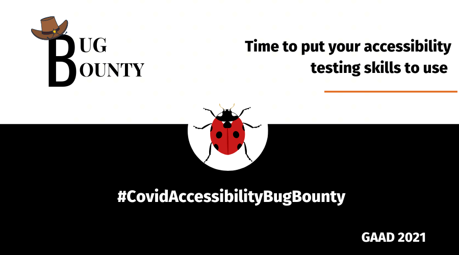 Time to put your accessibility testing skills to test - Bug Bounty