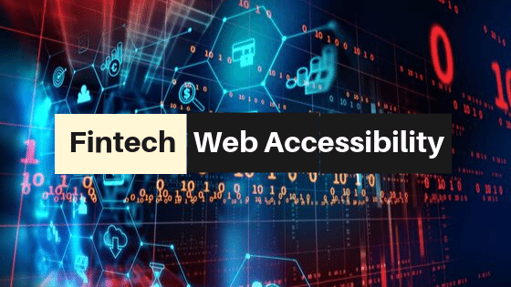 Fintech & Web Accessibility
