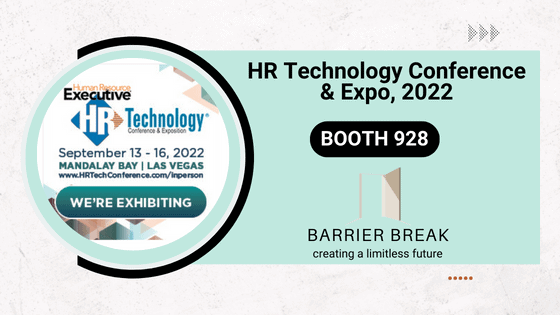 HR Technology Conference & Expo, 2022 - We are ehibiting at booth 928, BarrierBreak logo.